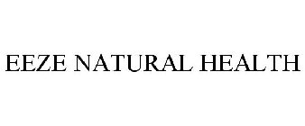 EEZE NATURAL HEALTH