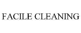 FACILE CLEANING