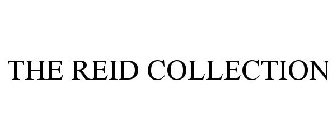 THE REID COLLECTION