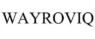 WAYROVIQ