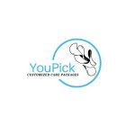YOUPICK CUSTOMIZED CARE PACKAGES