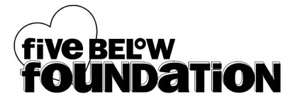 FIVE BELOW FOUNDATION