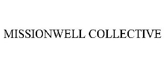 MISSIONWELL COLLECTIVE