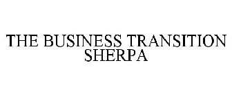 THE BUSINESS TRANSITION SHERPA