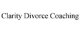 CLARITY DIVORCE COACHING