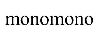 MONOMONO