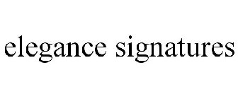 ELEGANCE SIGNATURES