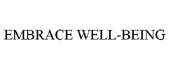 EMBRACE WELL-BEING
