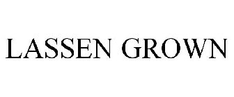 LASSEN GROWN