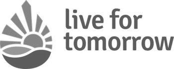 LIVE FOR TOMORROW
