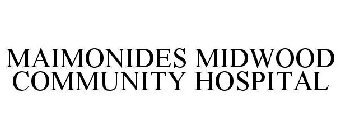 MAIMONIDES MIDWOOD COMMUNITY HOSPITAL