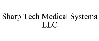 SHARP TECH MEDICAL SYSTEMS LLC