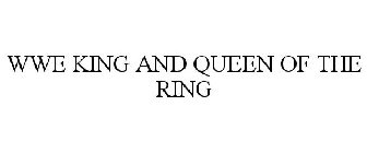 WWE KING AND QUEEN OF THE RING