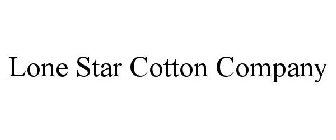 LONE STAR COTTON COMPANY