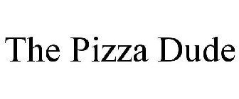 THE PIZZA DUDE