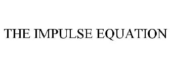 THE IMPULSE EQUATION