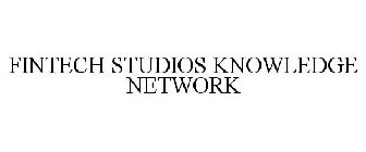 FINTECH STUDIOS KNOWLEDGE NETWORK