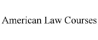 AMERICAN LAW COURSES