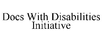 DOCS WITH DISABILITIES INITIATIVE