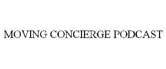 MOVING CONCIERGE PODCAST