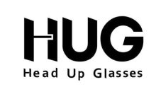 HUG HEAD UP GLASSES