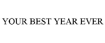 YOUR BEST YEAR EVER