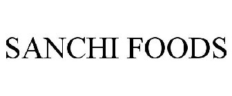 SANCHI FOODS