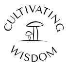 CULTIVATING WISDOM
