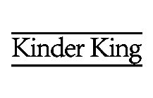 KINDER KING