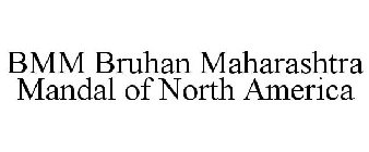 BMM BRUHAN MAHARASHTRA MANDAL OF NORTH AMERICA