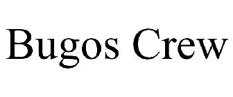 BUGOS CREW