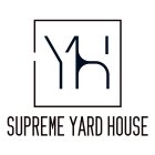 YH SUPREME YARD HOUSE
