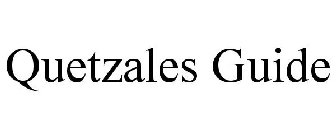 QUETZALES GUIDE