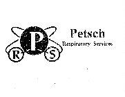 P R S PETSCH RESPIRATORY SERVICES