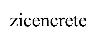 ZICENCRETE