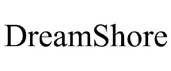 DREAMSHORE