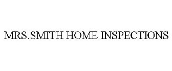 MRS.SMITH HOME INSPECTIONS