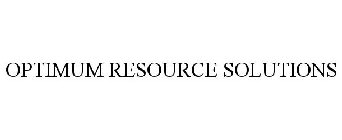 OPTIMUM RESOURCE SOLUTIONS