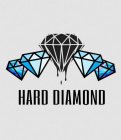 HARD DIAMOND