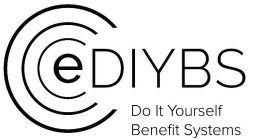 EDIYBS DO IT YOURSELF BENEFIT SYSTEMS