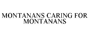 MONTANANS CARING FOR MONTANANS