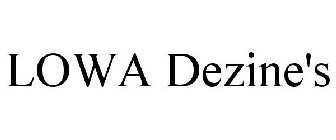 LOWA DEZINE'S