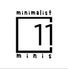 MINIMALIST 11 MINIS
