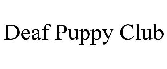 DEAF PUPPY COMEDY CLUB