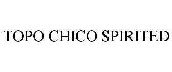 TOPO CHICO SPIRITED