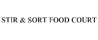 STIR & SORT FOOD COURT