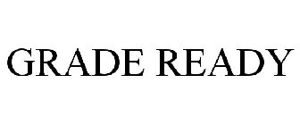 GRADE READY