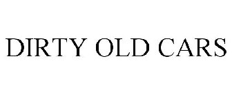 DIRTY OLD CARS