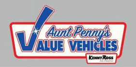 AUNT PENNY'S VALUE VEHICLES KENNY ROSS ASK A NEIGHBOR