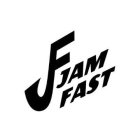 JF JAM FAST
